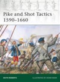 Pike and Shot Tactics 1590-1660