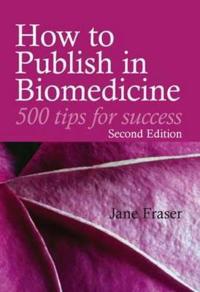 How to Publish in Biomedicine
