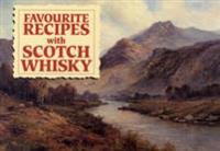 Favourite Recipes with Scotch Whisky