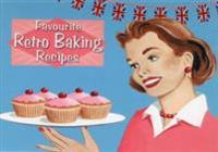 Favourite Recipes Retro Baking