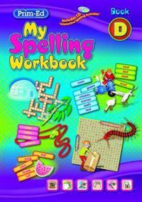My Spelling Workbook D