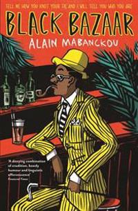 Black Bazaar. Alain Mabanckou