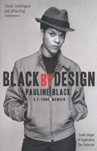 Black by Design: A 2-Tone Memoir