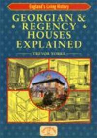 Georgian & Regency Houses Explained