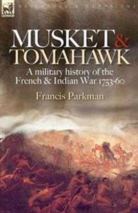Musket and Tomahawk