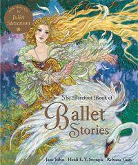 The Barefoot Book of Ballet Stories W/CD
