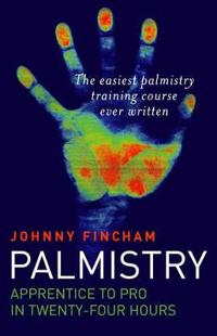 Palmistry: Apprentice to Pro in 24 Hours