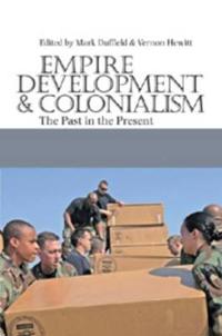 Empire, Development & Colonialism: The Past in the Present