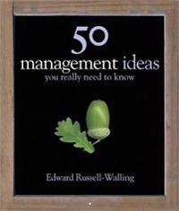 50 Management Ideas You Really Need to Know