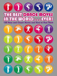 Best Dance Moves in the World ... Ever!