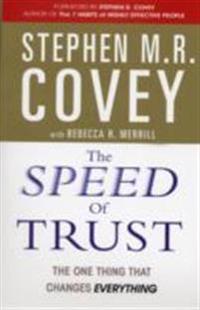 The Speed of trust; the one thing that changes everything