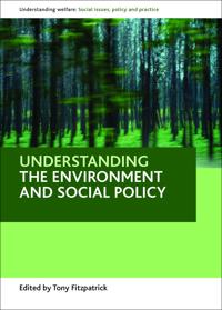 Understanding the Environment and Social Policy