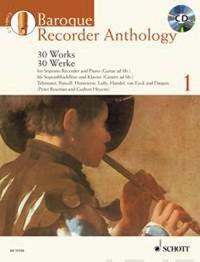 Baroque Recorder Anthology, Volume 1: 30 Works [With CD (Audio)]