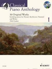Classical Piano Anthology, Vol. 1: 30 Original Works