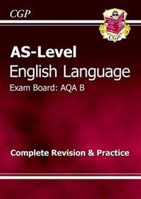 AS-Level English Language AQA B Complete RevisionPractice