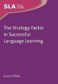 The Strategy Factor in Successful Language Learning