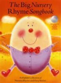 The Big Nursery Rhyme Songbook