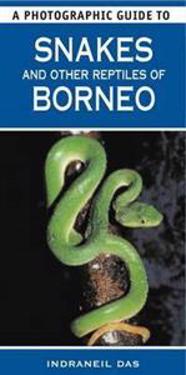 Photographic Guide to SnakesOther Reptiles of Borneo