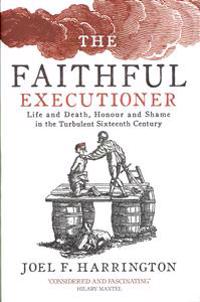 Faithful Executioner