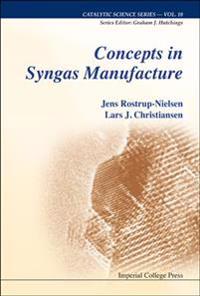 Concepts of Syngas Manufacture