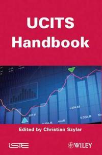 UCITS Handbook: How to Set Up, Monitor, Manage and Distribute a UCITS Fund