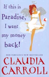 If This is Paradise, I Want My Money Back