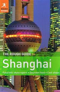 The Rough Guide to Shanghai