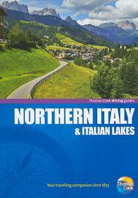 Thomas Cook Driving Guides Northern Italy & Italian Lakes