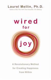 Wired for Joy