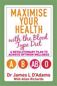 Maximise Your Health with the Blood Type Diet