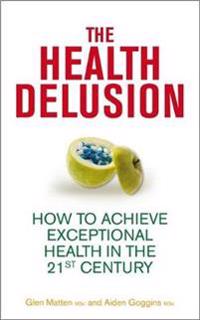 The Health Delusion
