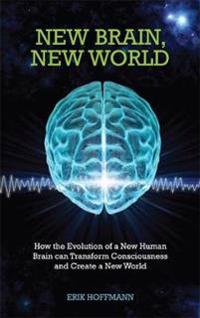 New Brain, New World