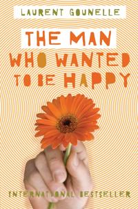 The Man Who Wanted to be Happy
