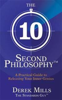 The 10-second Philosophy