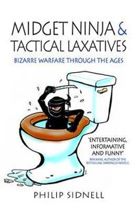 Midget Ninja and Tactical Laxatives