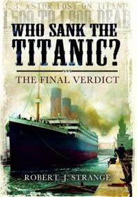 Who Sank the Titanic?
