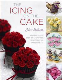 The Icing on the Cake: Your Ultimate Step-By-Step Guide to Decorating Baked Treats