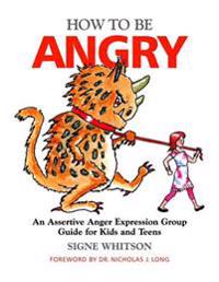 How to be Angry