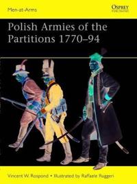 Polish Armies of the Partitions 1770-94