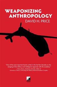 Weaponizing Anthropology