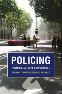 Policing: Politics, Culture and Control