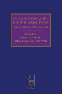 Constitutionalising the EU Judicial System