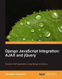 Django JavaScript Integration: AJAX and JQuery