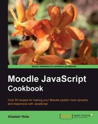 Moodle Javascript Cookbook