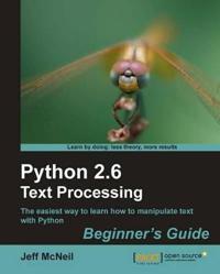 Python 2.6 Text Processing Beginner's Guide