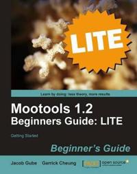 Mootools 1.2 Beginners Guide LITE