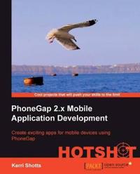PhoneGap 2.X Mobile Application Development