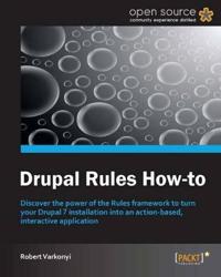 Drupal Rules How-To