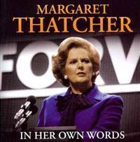 Margaret Thatcher in Her Own Words
