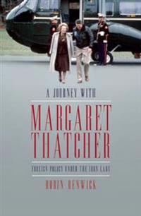 A Journey with Margaret Thatcher